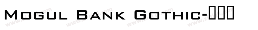 Mogul Bank Gothic字体转换